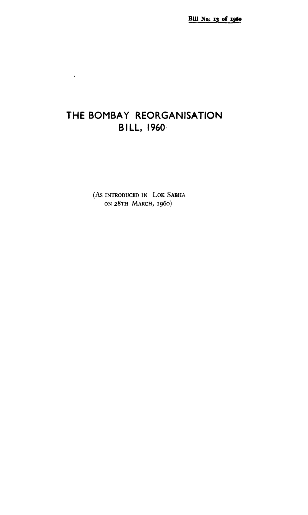 The Bombay Reorganisation Bill, 1960·