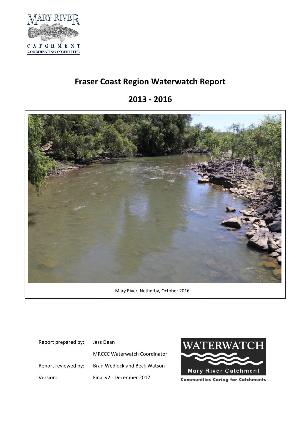 Fraser Coast, Tiaro and Munna Creek Waterwatch Report 2013-2016