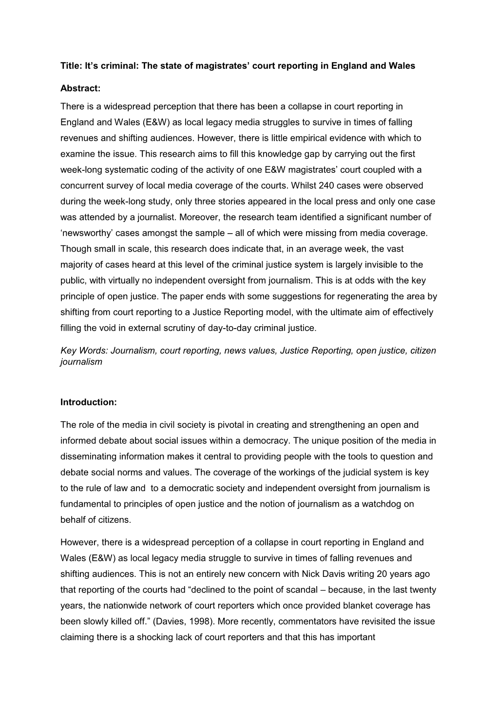 Title: It's Criminal: the State of Magistrates' Court Reporting in England and Wales Abstract: There Is a Widespread Percep