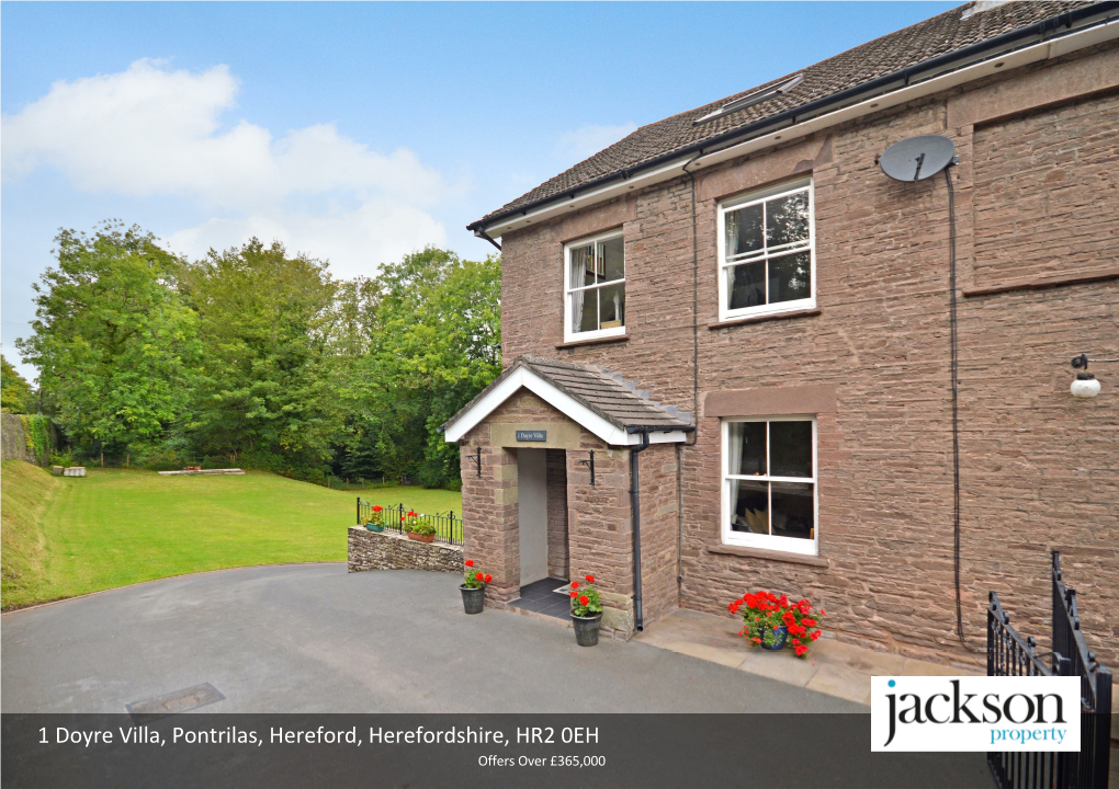 Pontrilas, Hereford, Herefordshire, HR2 0EH Offers Over £365,000 1 Doyre Villa Pontrilas, Hereford, HR2 0EH
