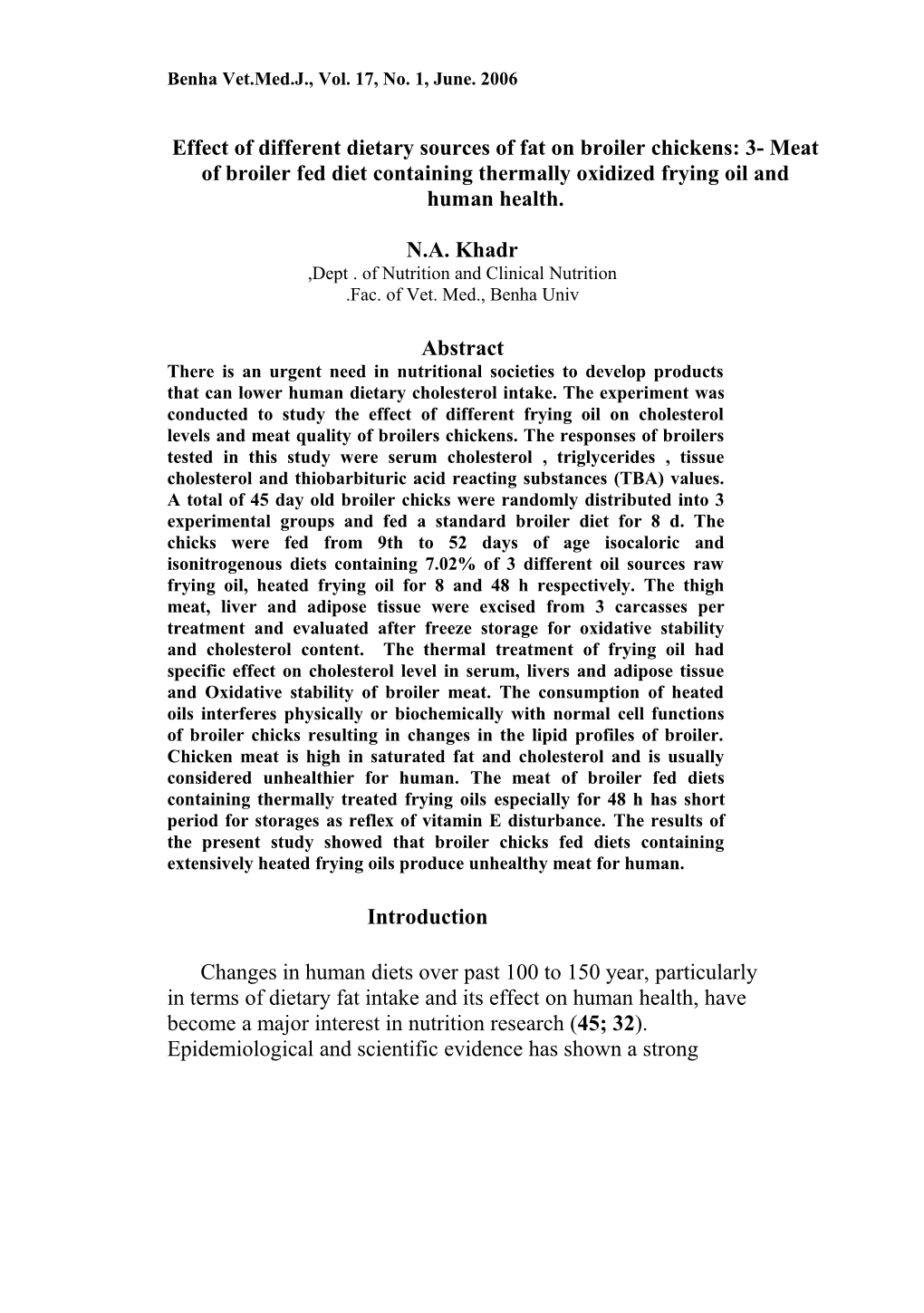 Effect of Different Dietary Sources of Fat on Broiler Chickens: 3- Meat of Broiler Fed