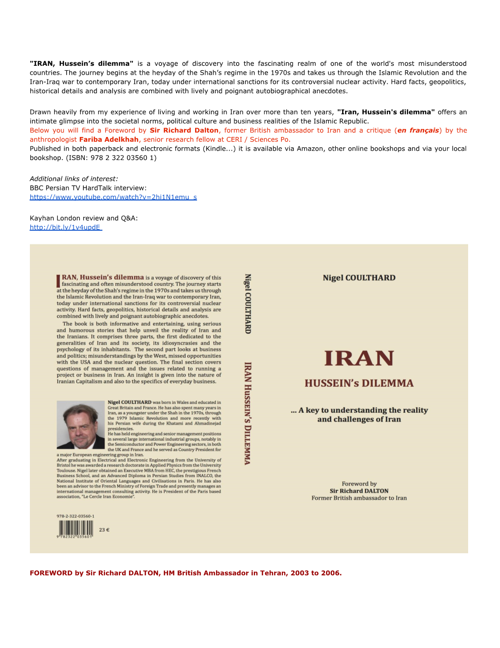 Iran, Hussein's Dilemma" Offers an Intimate Glimpse Into the Societal Norms, Political Culture and Business Realities of the Islamic Republic