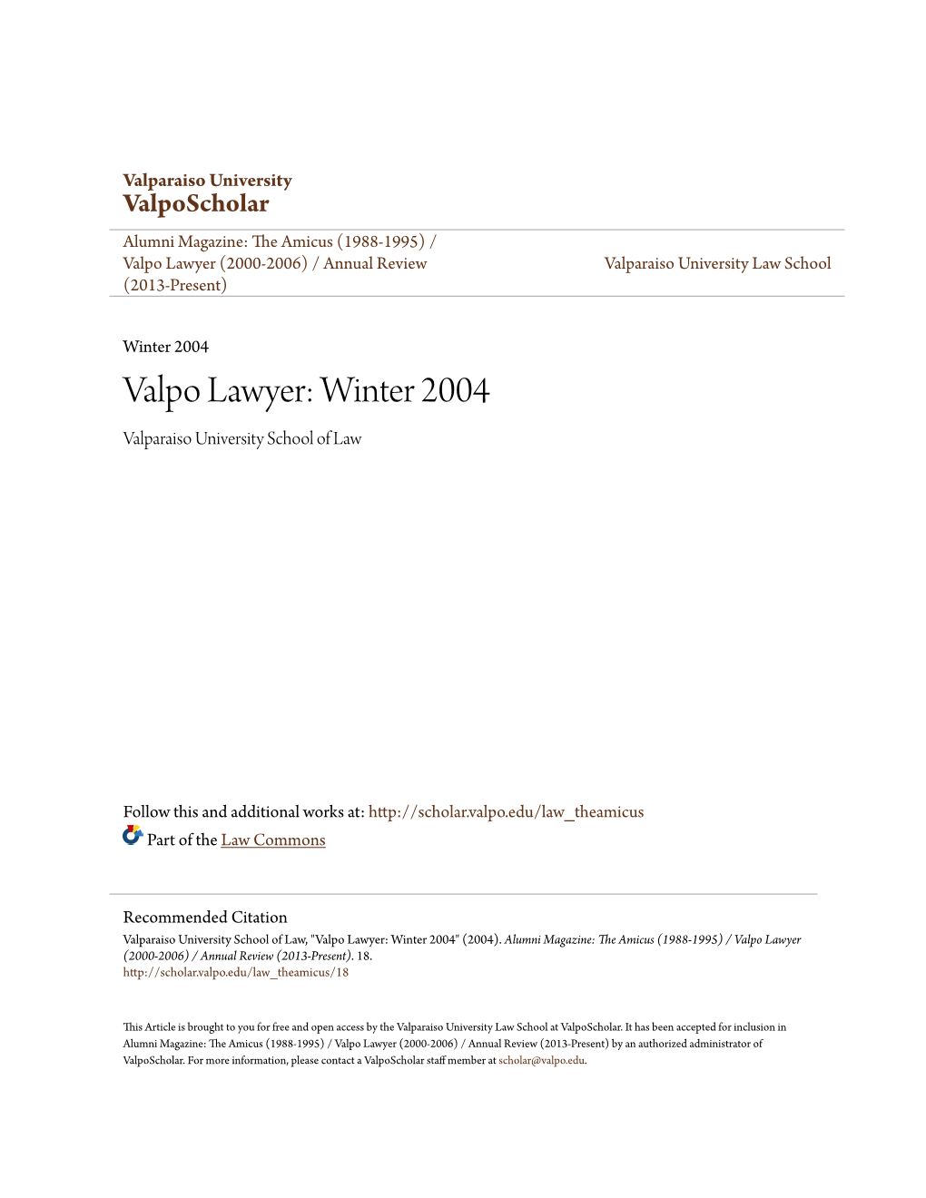 Valpo Lawyer (2000-2006) / Annual Review Valparaiso University Law School (2013-Present)