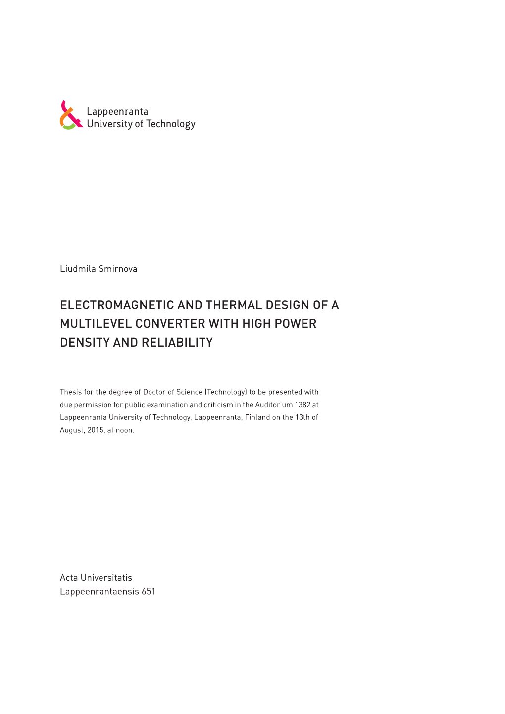 Electromagnetic and Thermal Design of a Multilevel Converter with High Power Density and Reliability