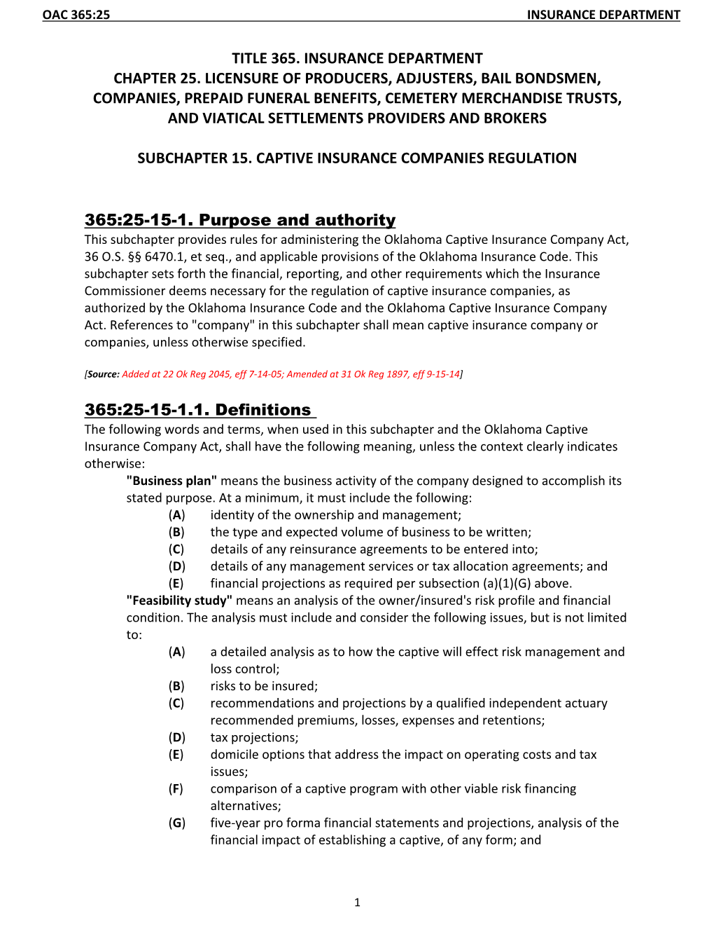 Title 365. Insurance Department Chapter 25. Licensure of Producers, Adjusters, Bail Bondsmen, Companies, Prepaid F