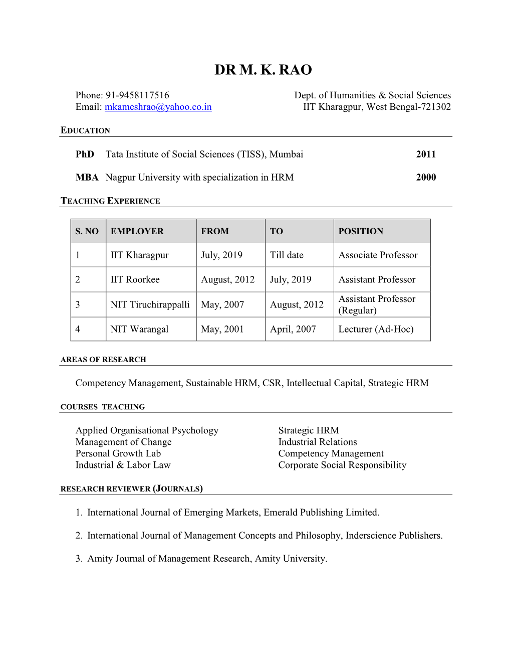 EDUCATIONAL QUALIFICATIONS: Teaching Experience: AREAS of RESEARCH