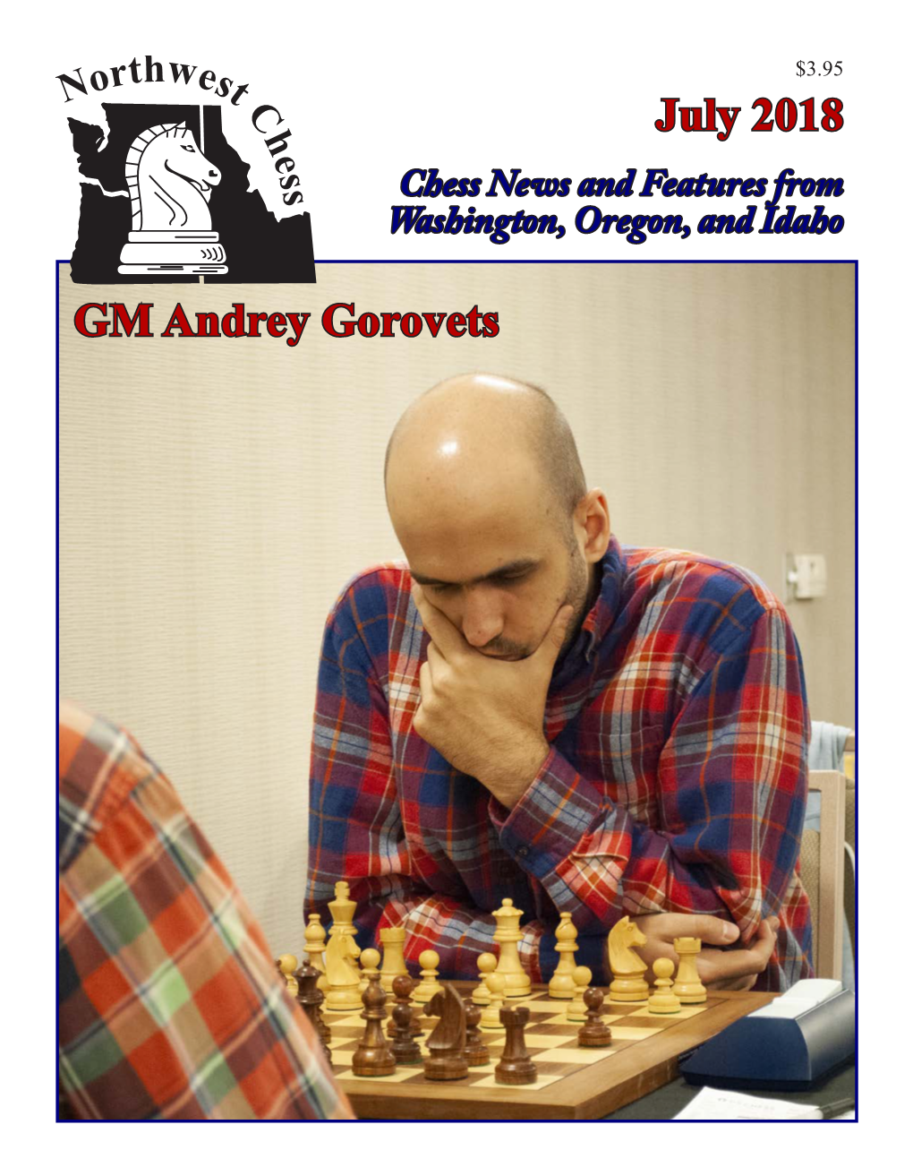July 2018 GM Andrey Gorovets