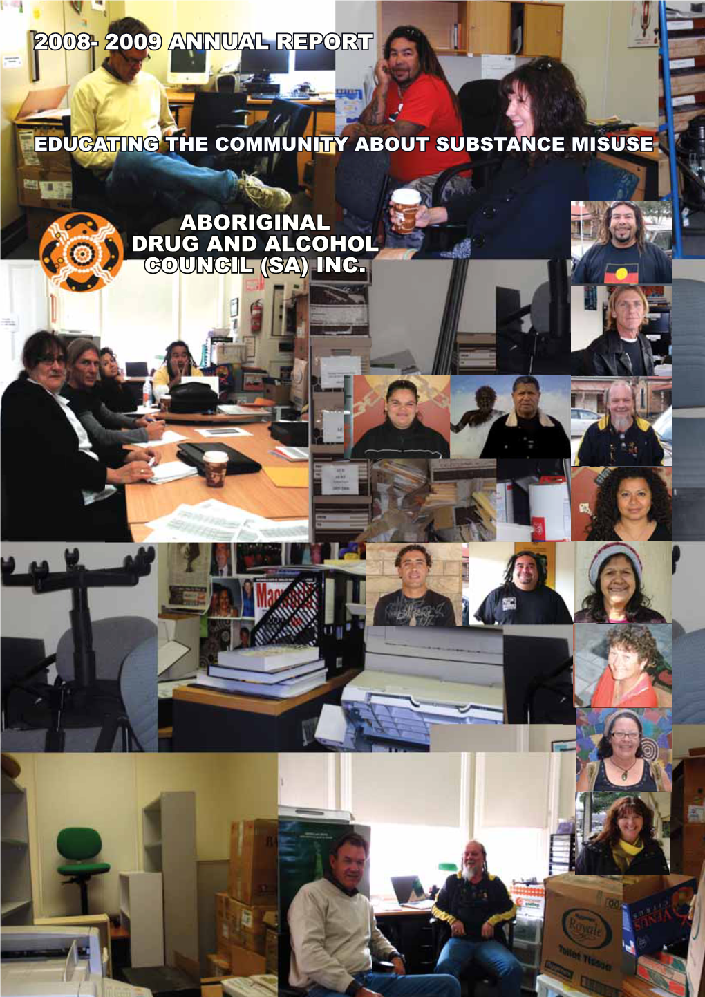 2008- 2009 Annual Report Aboriginal Drug and Alcohol Council (Sa) Inc