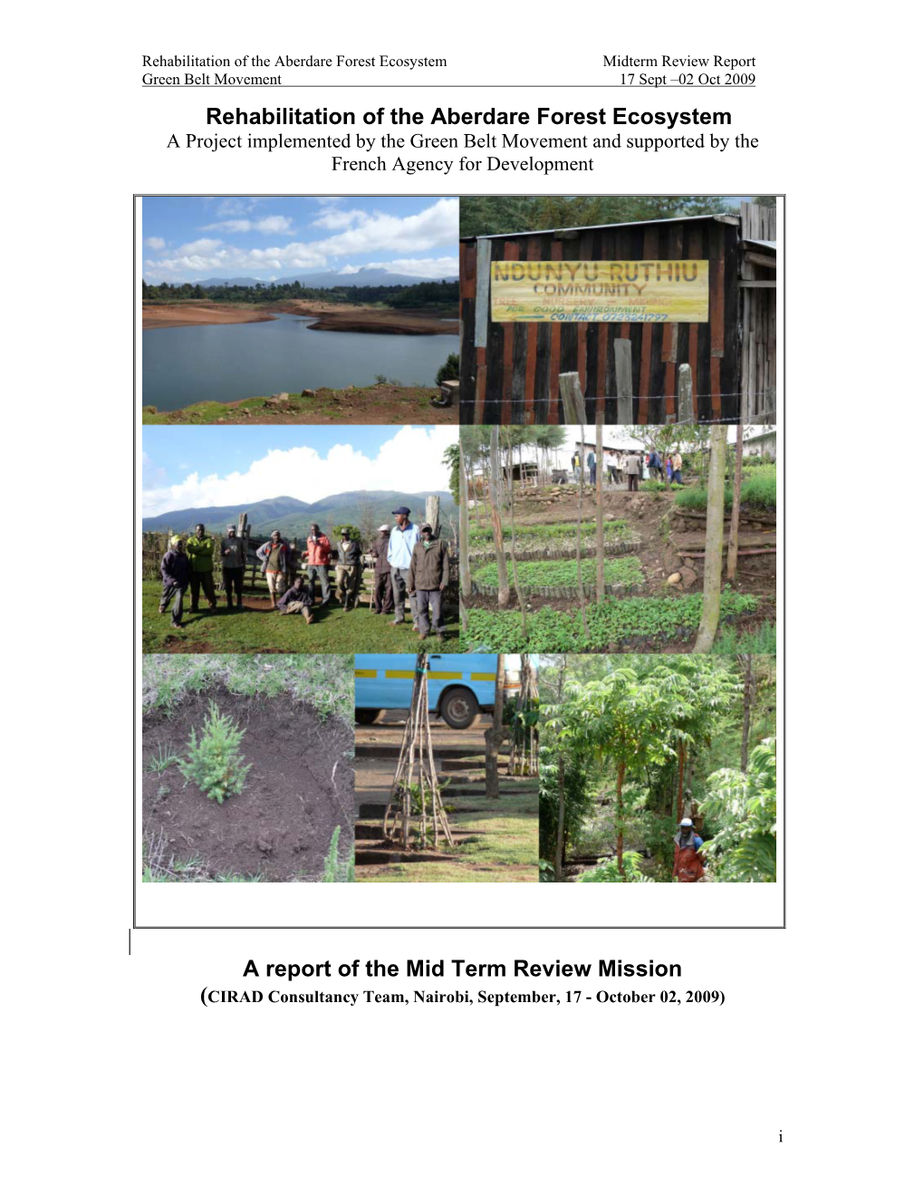 Rehabilitation of the Aberdare Forest Ecosystem a Report of the Mid Term