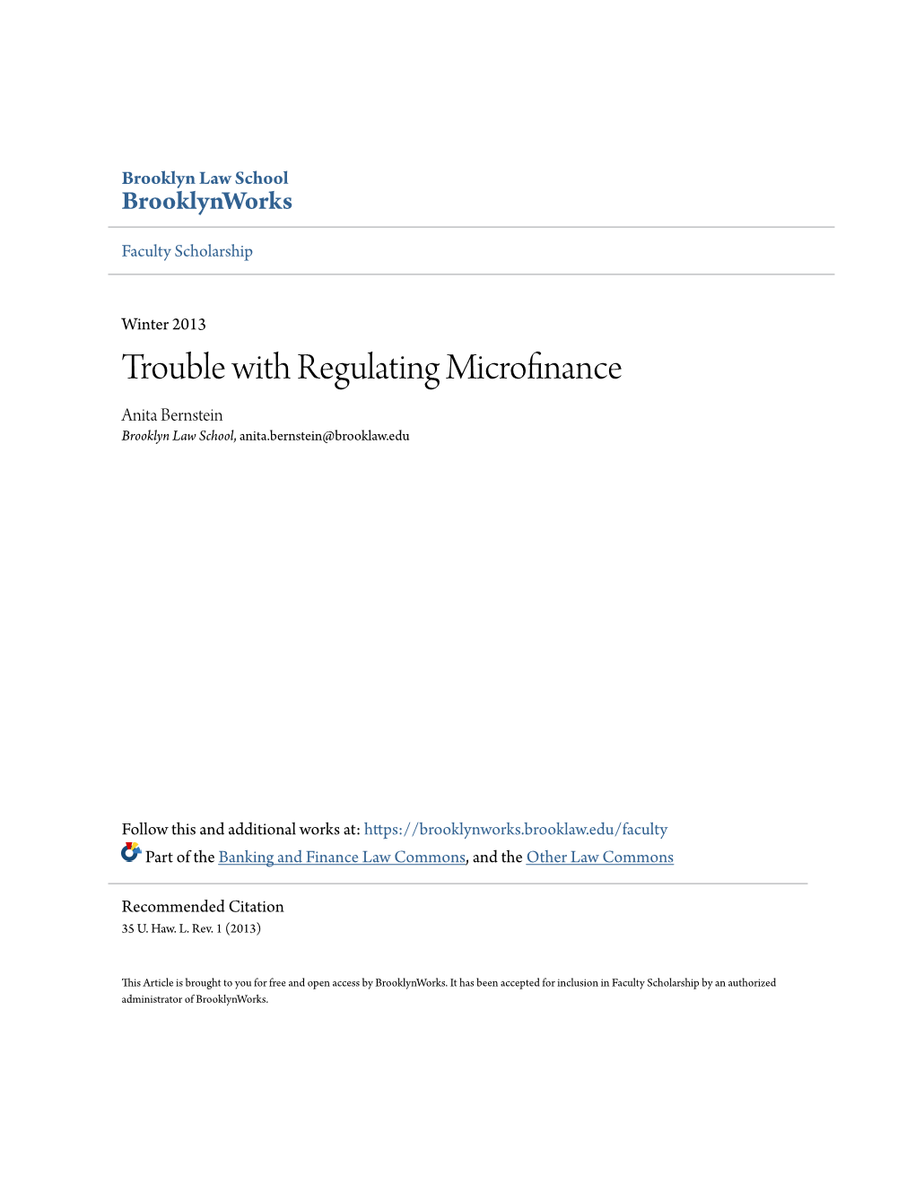 Trouble with Regulating Microfinance Anita Bernstein Brooklyn Law School, Anita.Bernstein@Brooklaw.Edu