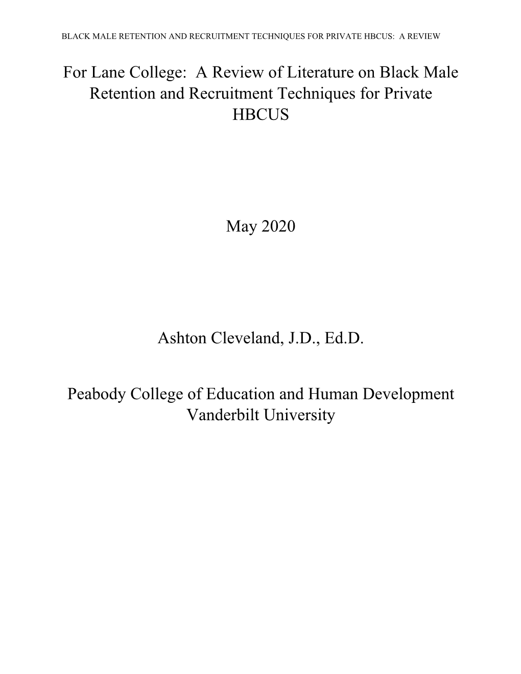 For Lane College: a Review of Literature on Black Male Retention and Recruitment Techniques for Private HBCUS