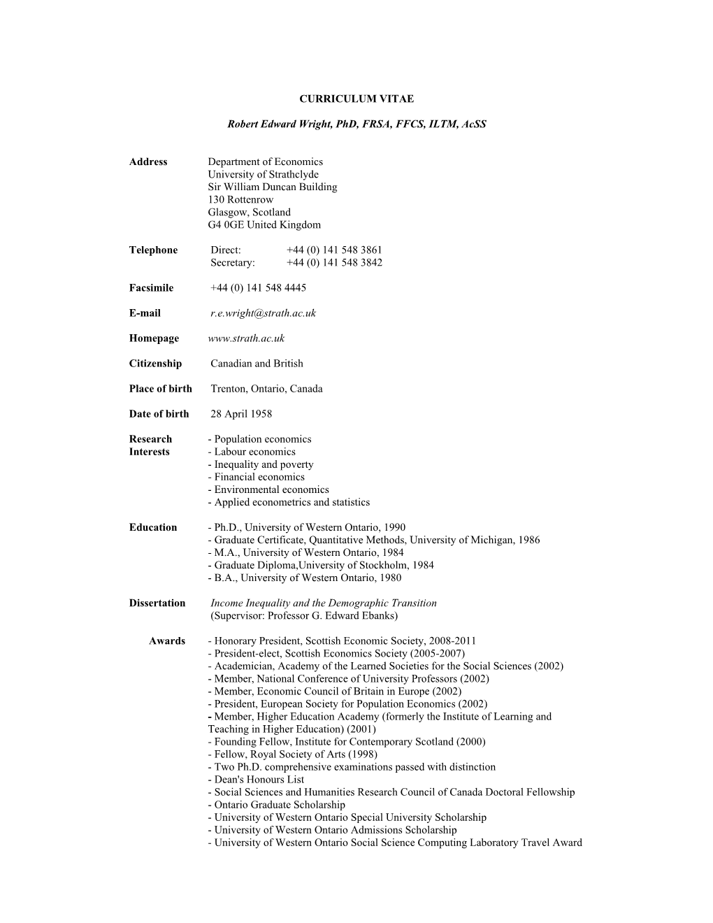 CURRICULUM VITAE Robert Edward Wright, Phd, FRSA, FFCS, ILTM