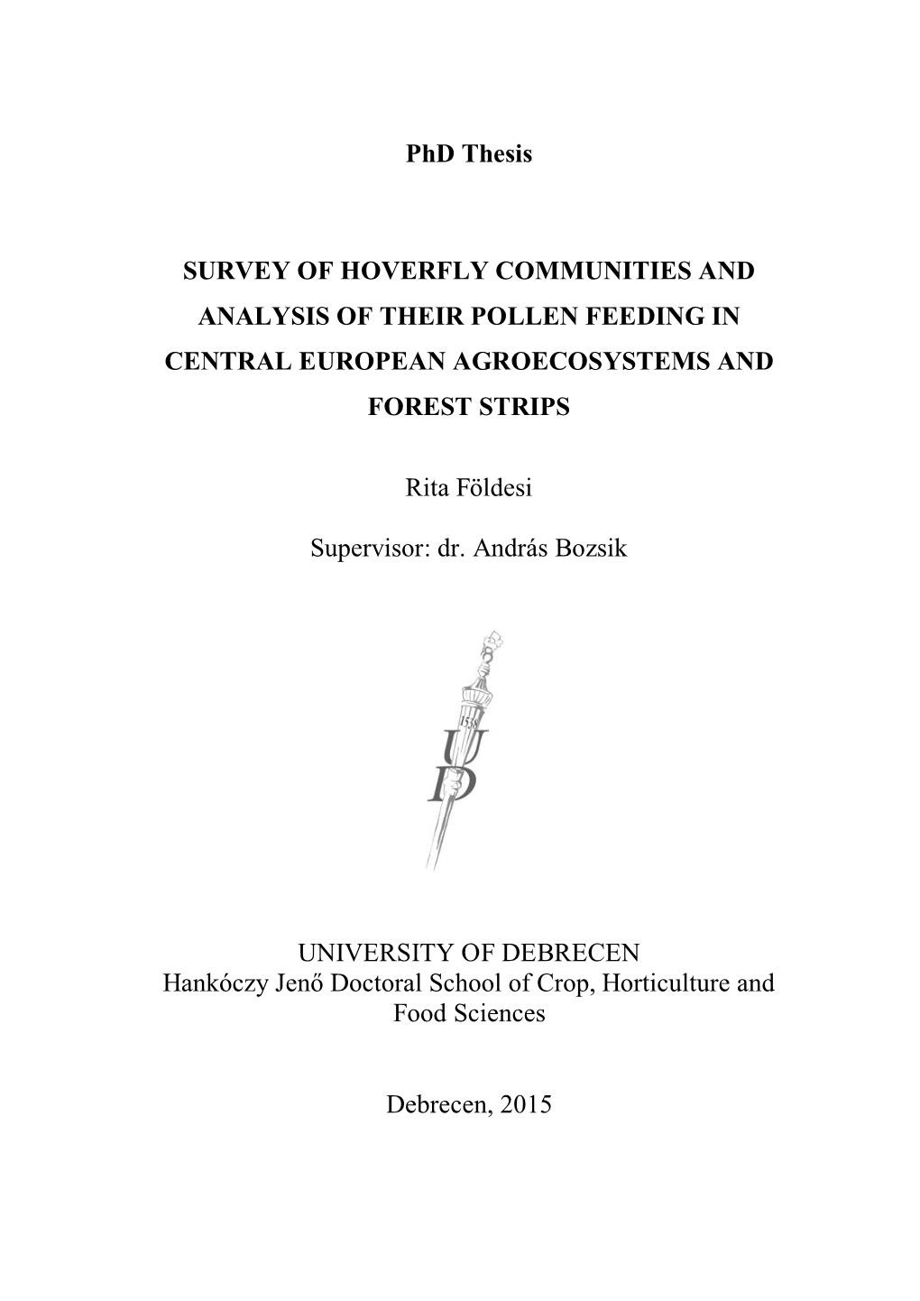 1 Phd Thesis SURVEY of HOVERFLY COMMUNITIES AND