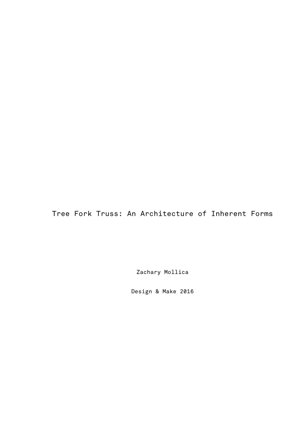 Tree Fork Truss: an Architecture of Inherent Forms