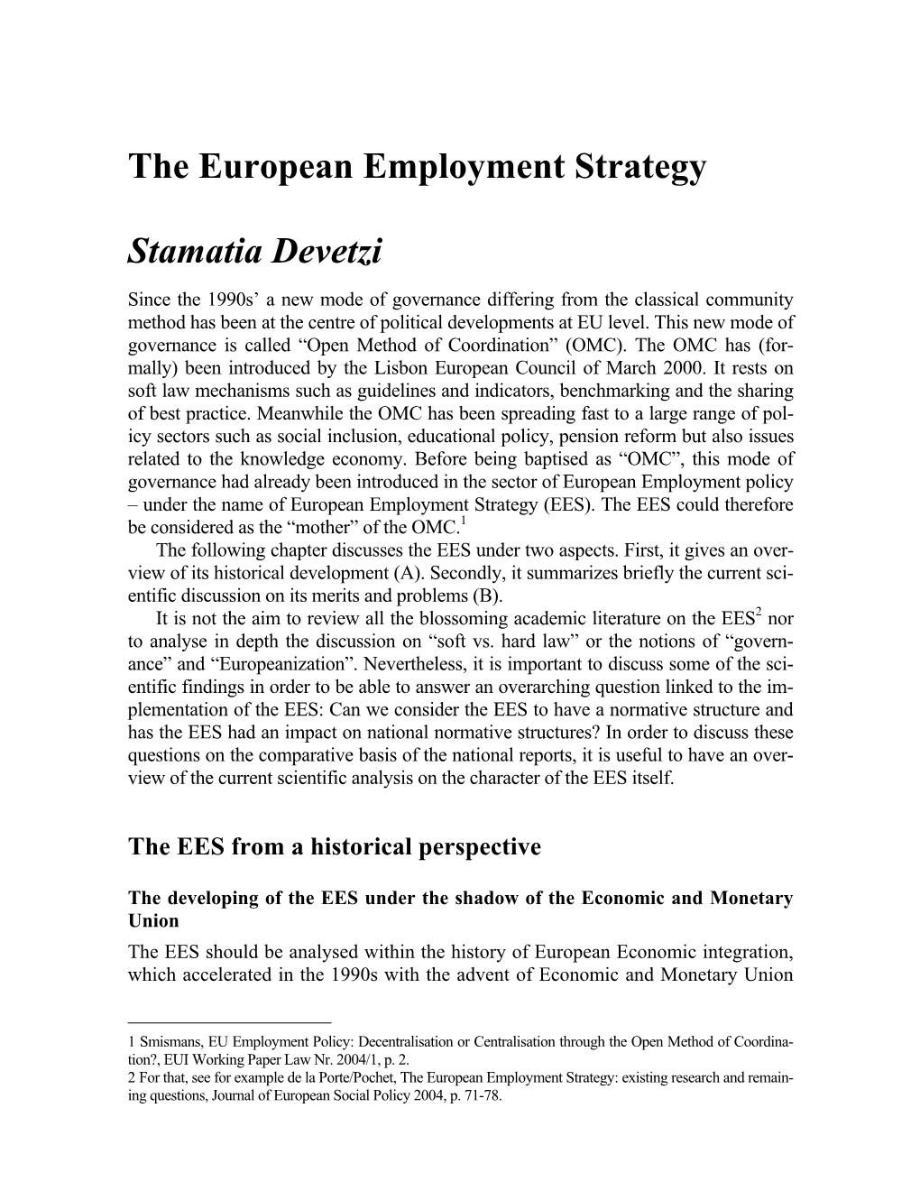 The European Employment Strategy Stamatia Devetzi