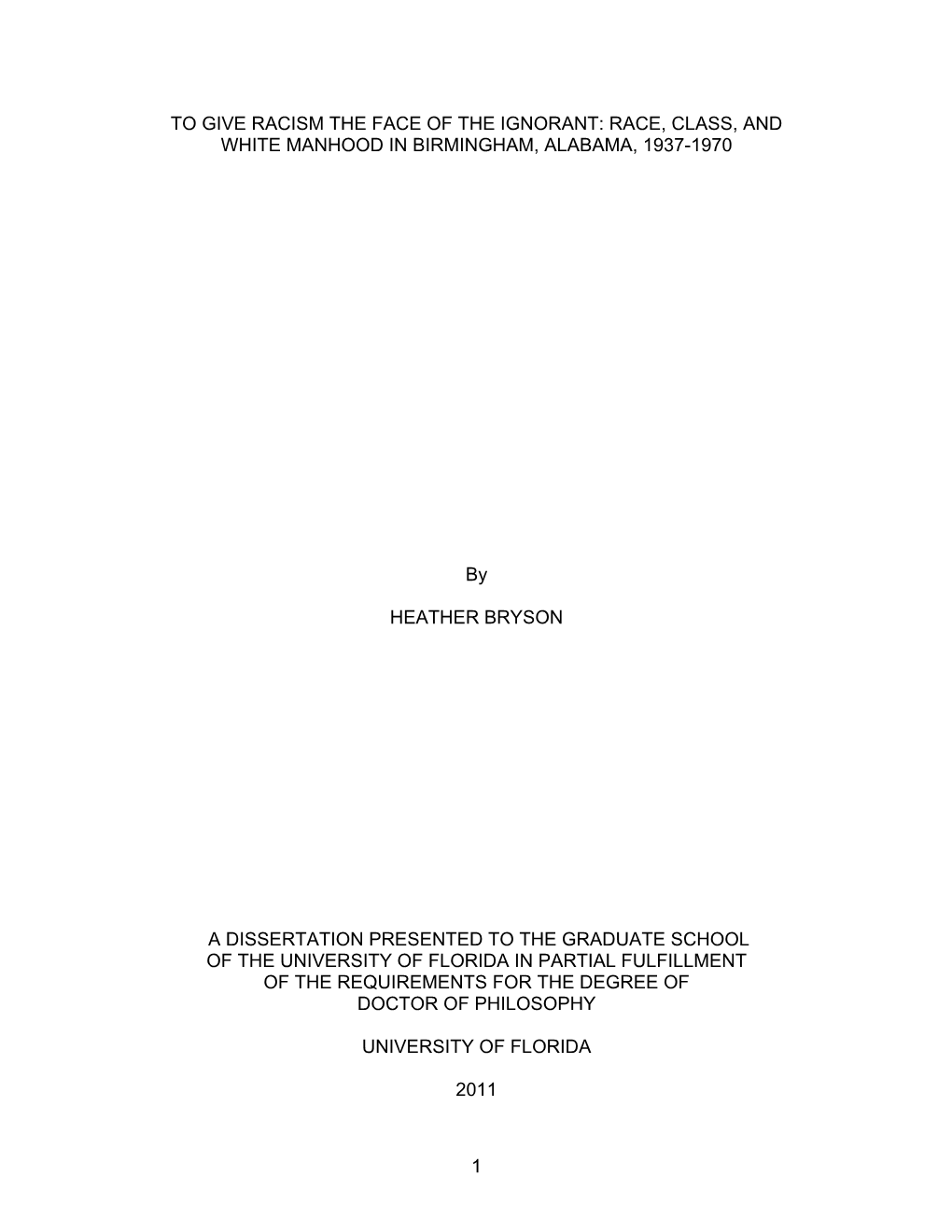 To Give Racism the Face of the Ignorant: Race, Class, and White Manhood in Birmingham, Alabama, 1937-1970