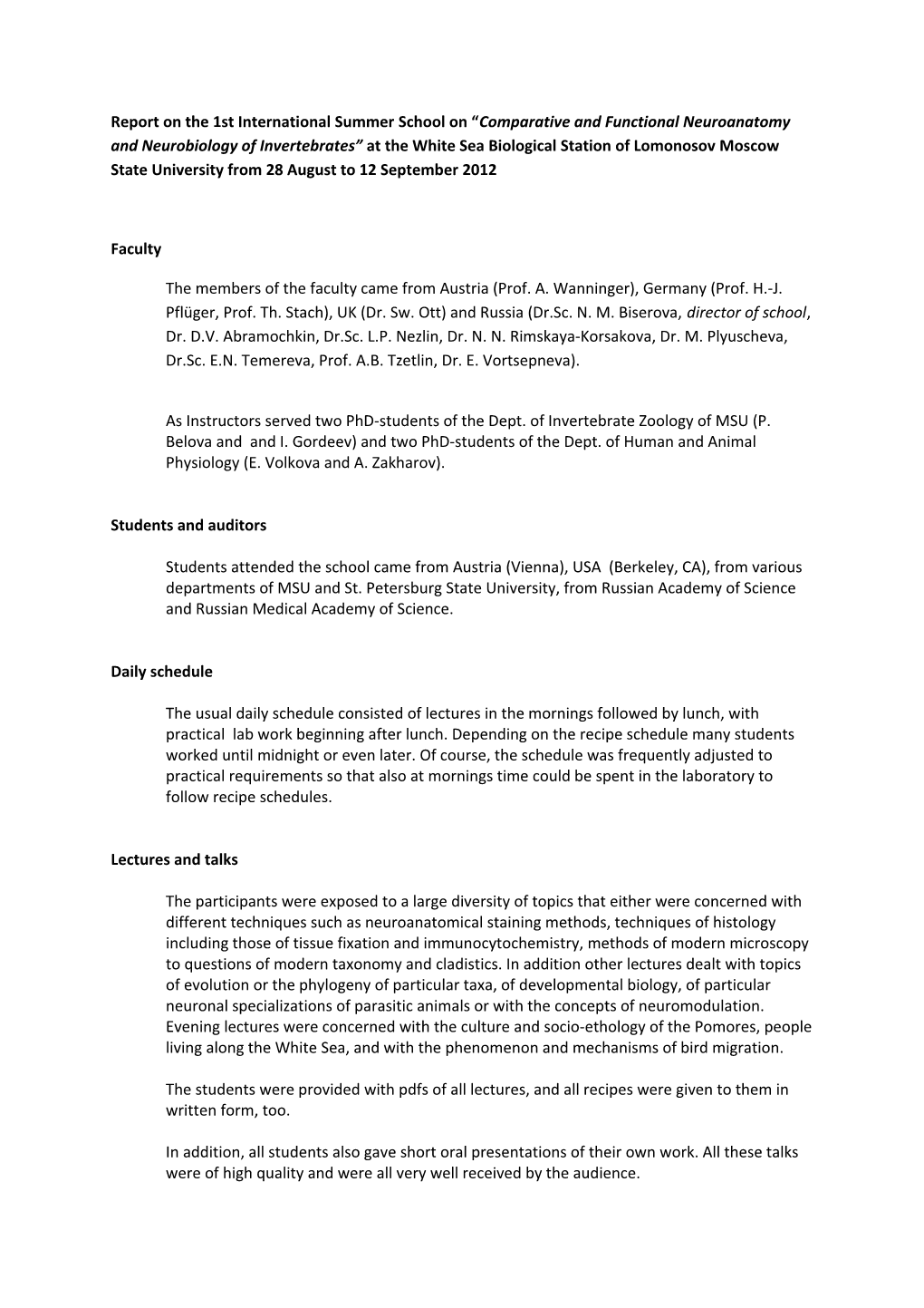 Report on the 1St International Summer School on Comparative and Functional Neuroanatomy