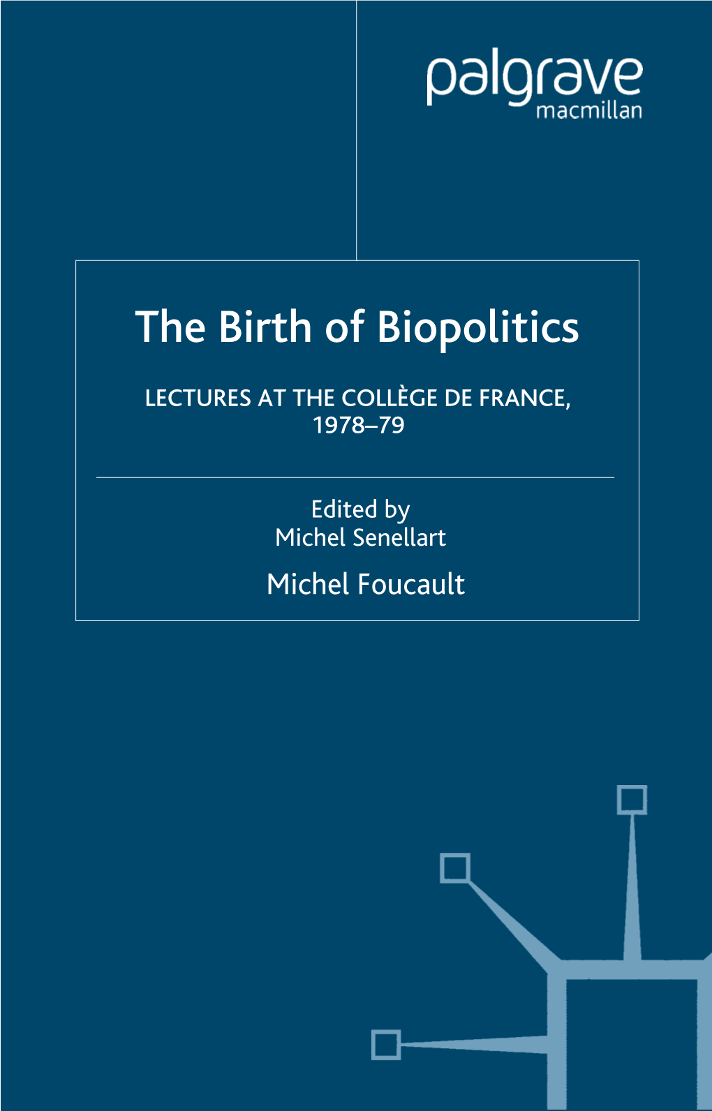 The Birth of Biopolitics