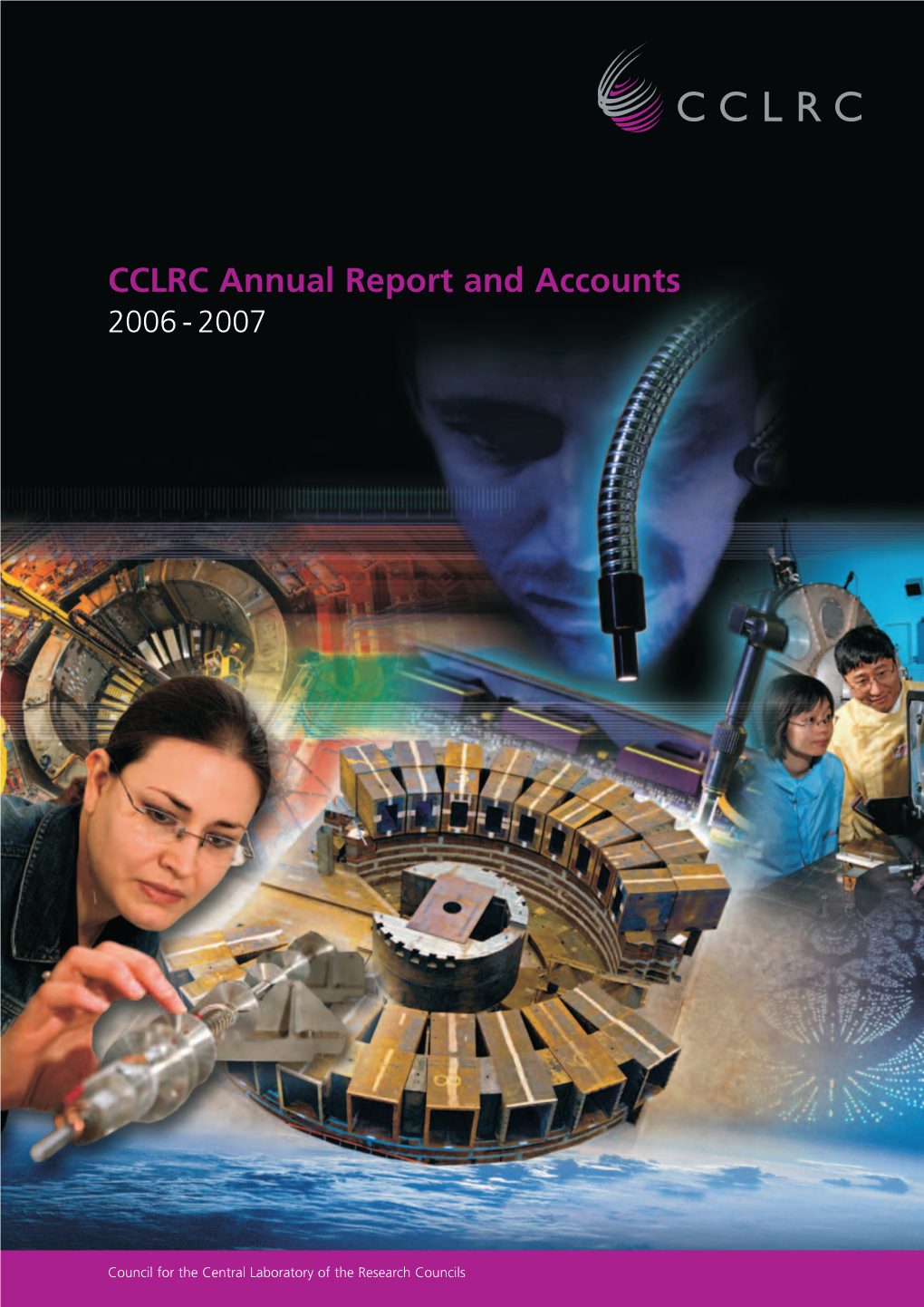 Cclrc Annual Report and Accounts 2006-2007 Hc