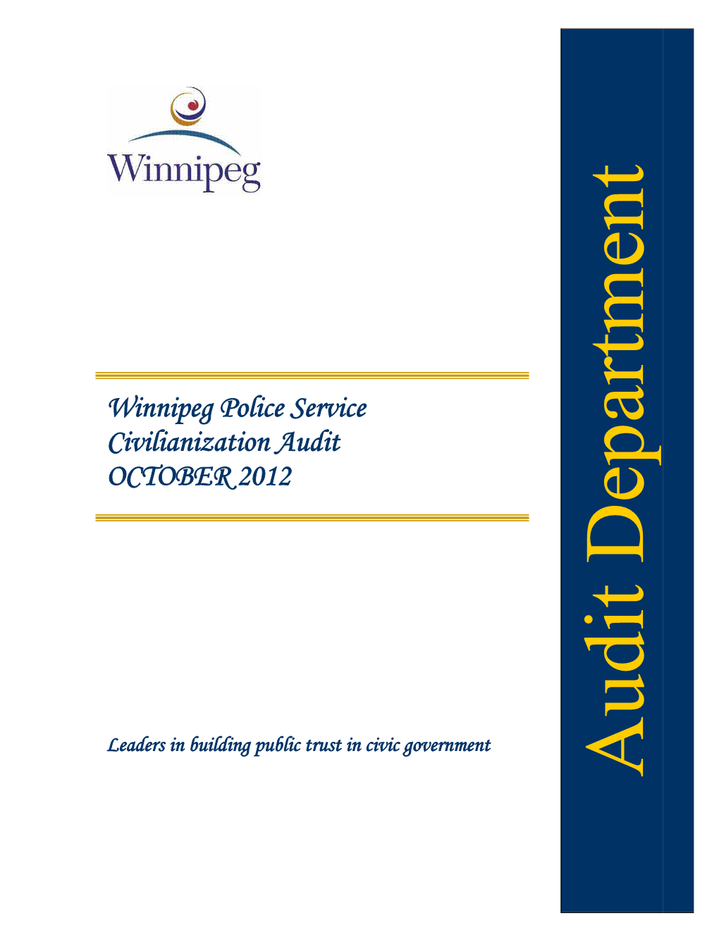 Winnipeg Police Service Civilianization Audit OCTOBER 2012