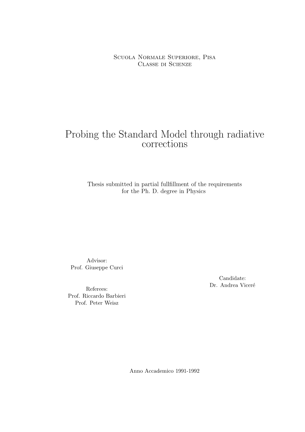 Probing the Standard Model Through Radiative Corrections