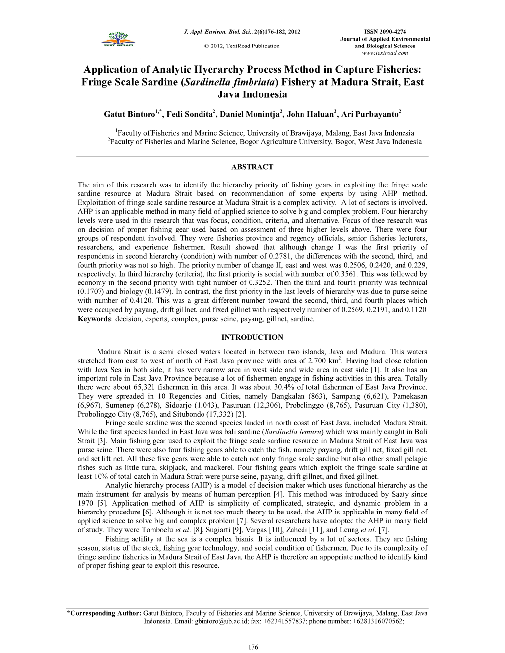 Application of Analytic Hyerarchy Process Method in Capture Fisheries: Fringe Scale Sardine (Sardinella Fimbriata) Fishery at Madura Strait, East Java Indonesia