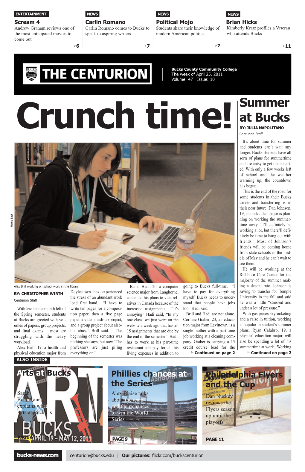 Summer at Bucks Crunch Time! By: Julia Napolitano Centurion Staff It’S About Time for Summer and Students Can’T Wait Any Longer