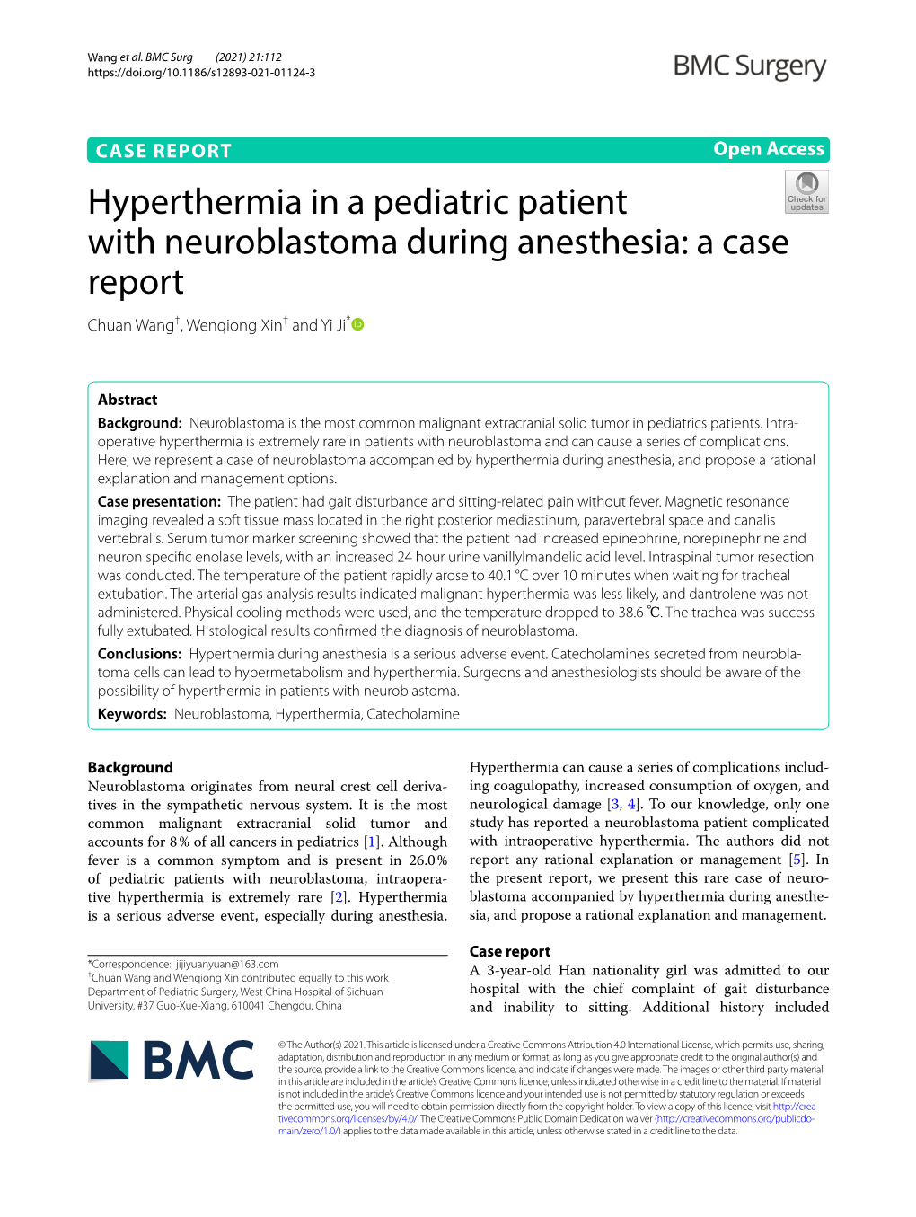 Hyperthermia in a Pediatric Patient with Neuroblastoma During Anesthesia: a Case Report Chuan Wang†, Wenqiong Xin† and Yi Ji*