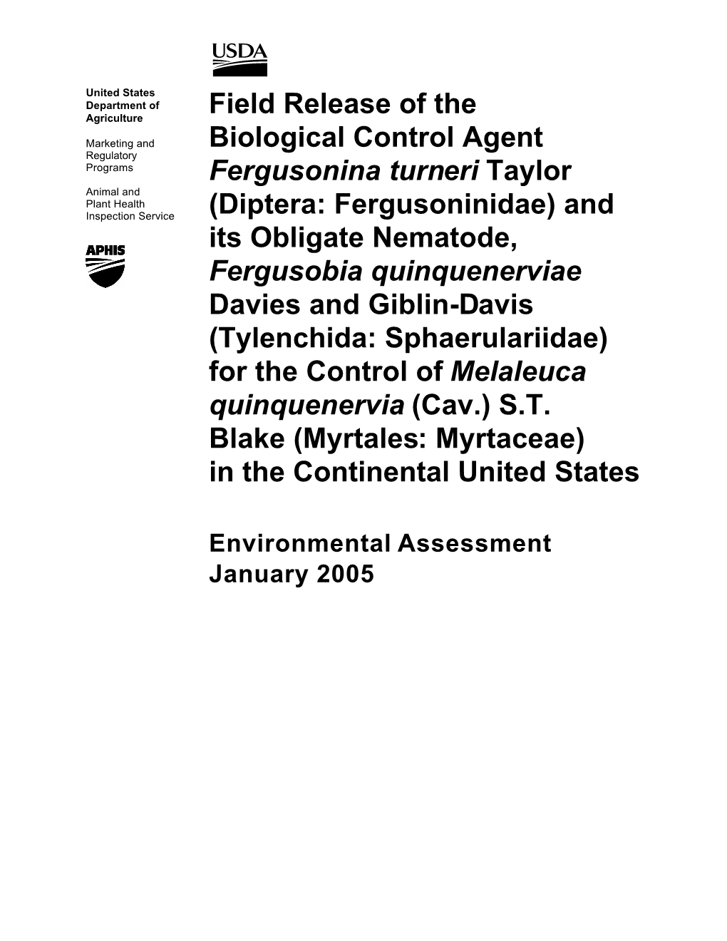 Field Release of the Biological Control Agent Fergusonina