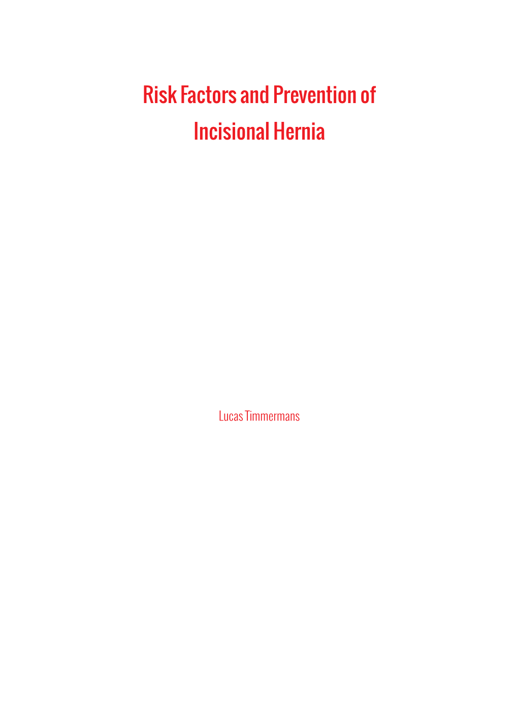 Risk Factors and Prevention of Incisional Hernia