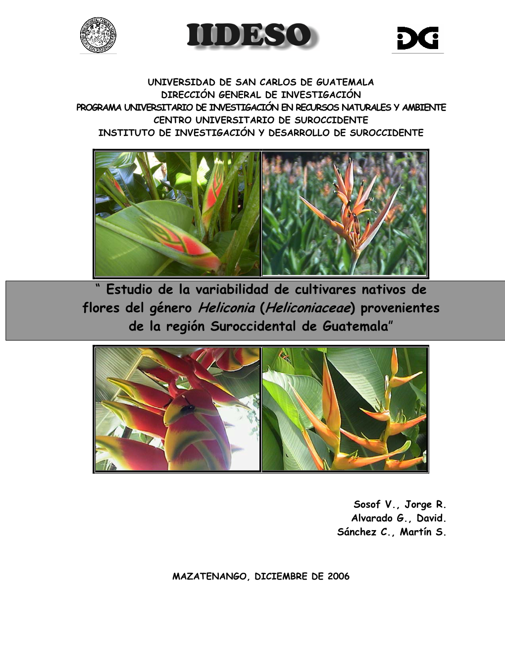 Estudio De La Variabilidad De Cultivares Nativos De Flores Del Género Heliconia (Heliconiaceae) Provenientes De La Región Suroccidental De Guatemala”