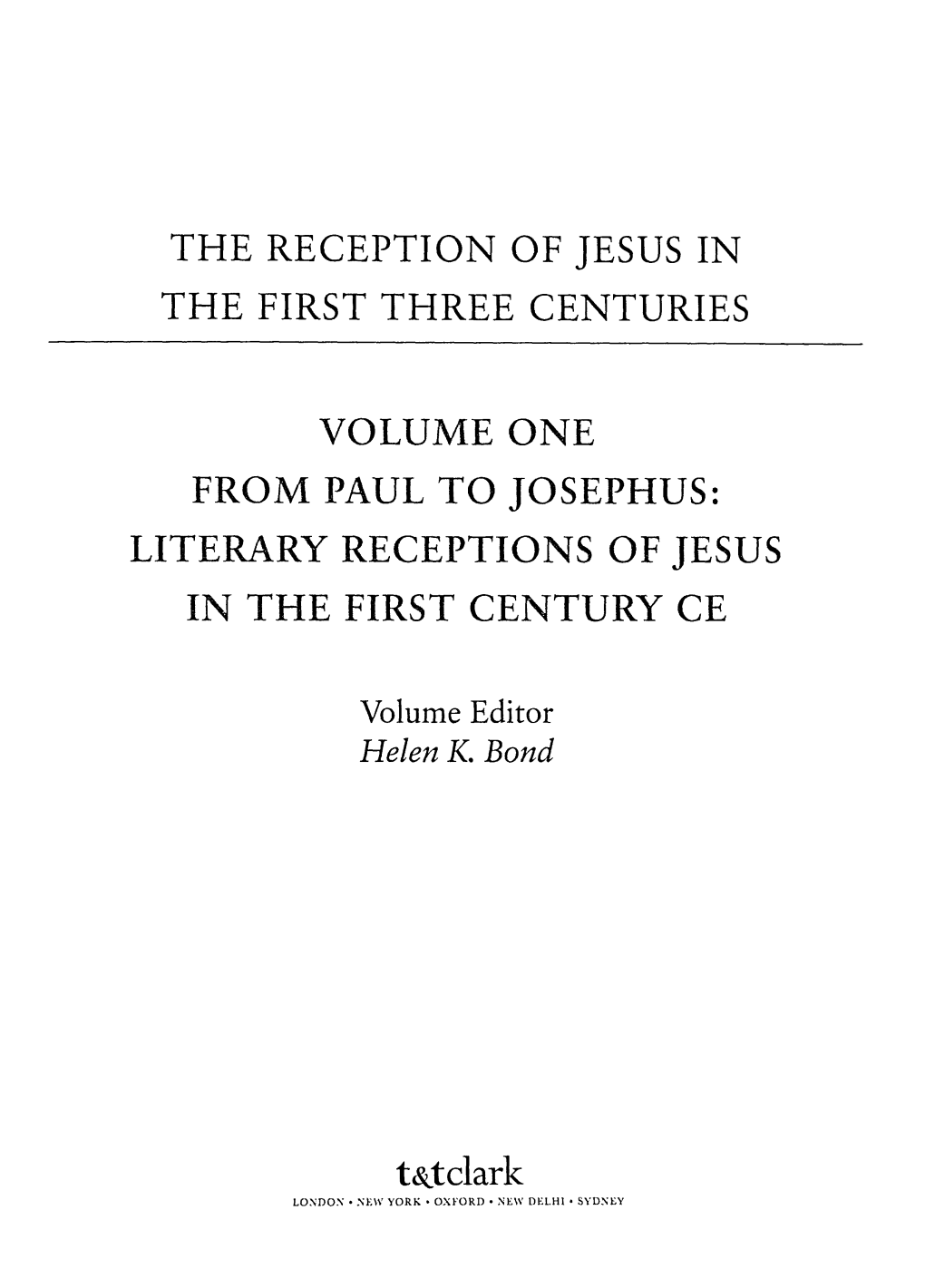 From Paul to Josephus: Literary Receptions of Jesus