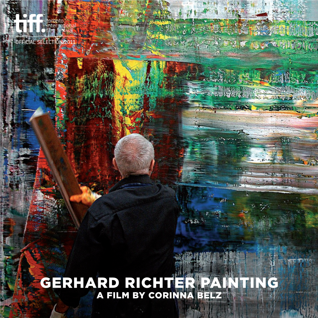 GERHARD RICHTER PAINTING a Film by CORINNA BELZ Director’S Notes