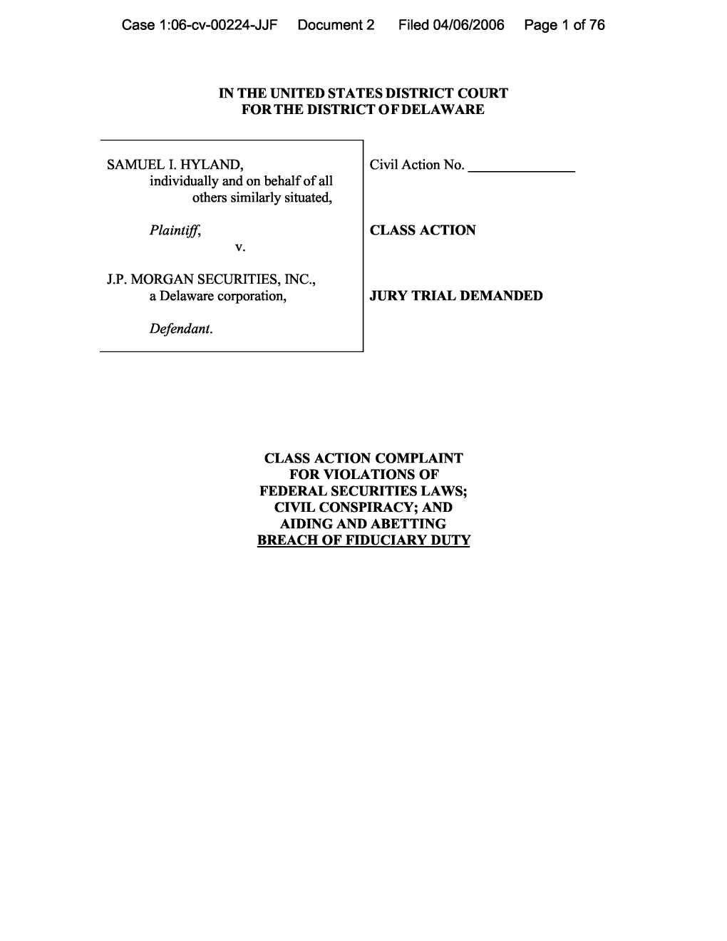 Hyland, Et Al. V. J.P. Morgan & Chase Co., Et Al. 06-CV-224-Class Action