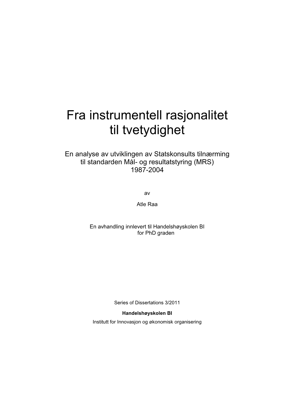 Fra Instrumentell Rasjonalitet Til Tvetydighet