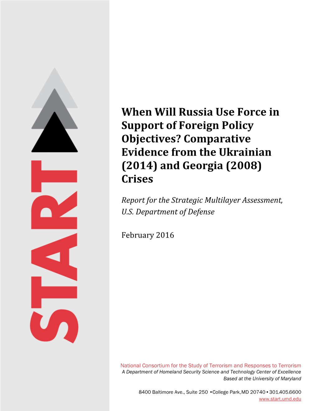 When Will Russia Use Force in Support of Foreign Policy Objectives? Comparative Evidence from the Ukrainian (2014) and Georgia (2008) Crises