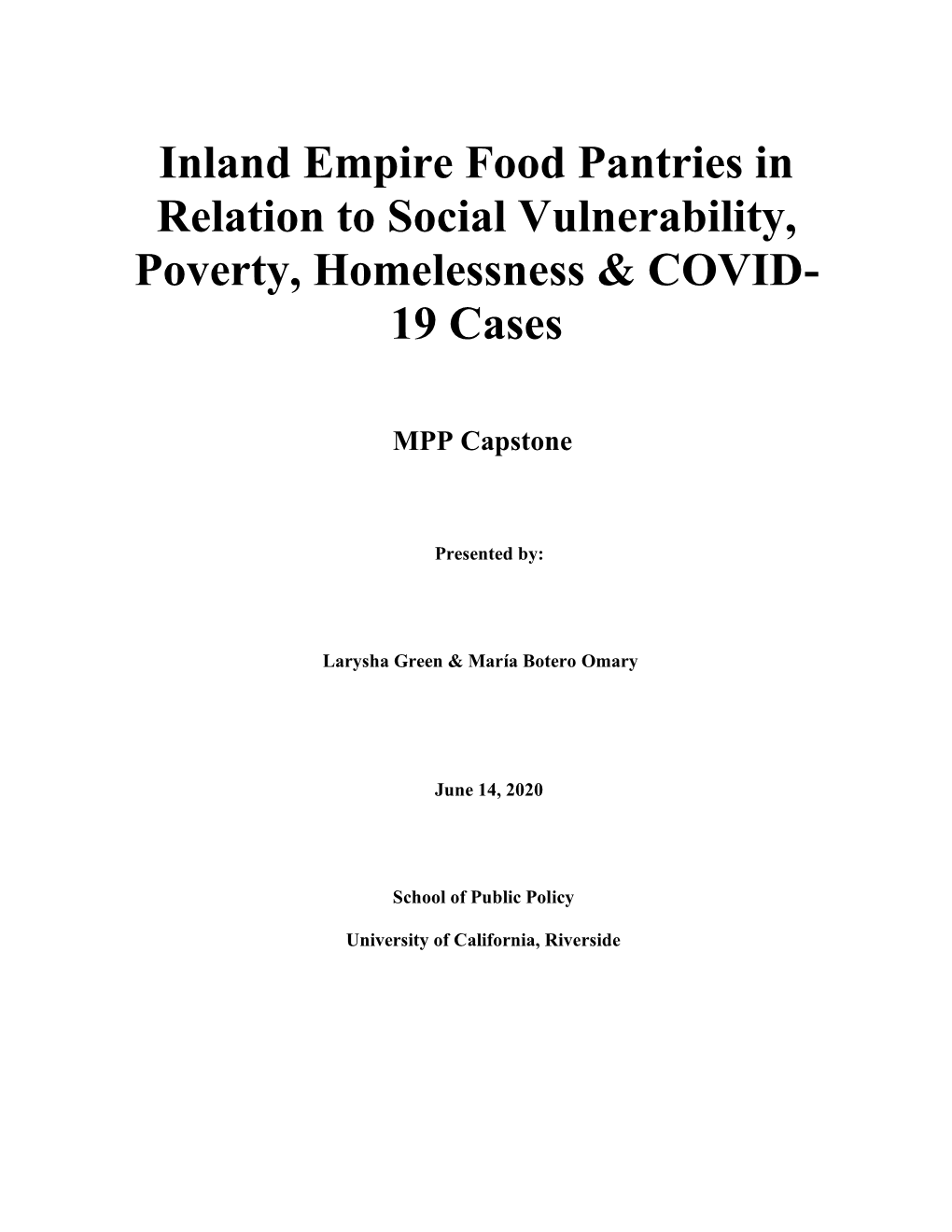 Inland Empire Food Pantries in Relation to Social Vulnerability, Poverty, Homelessness & COVID- 19 Cases