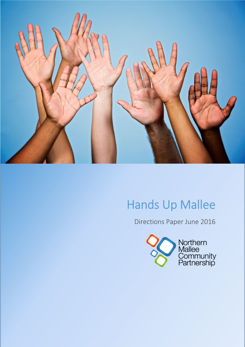 Hands up Mallee Directions Paper June 2016