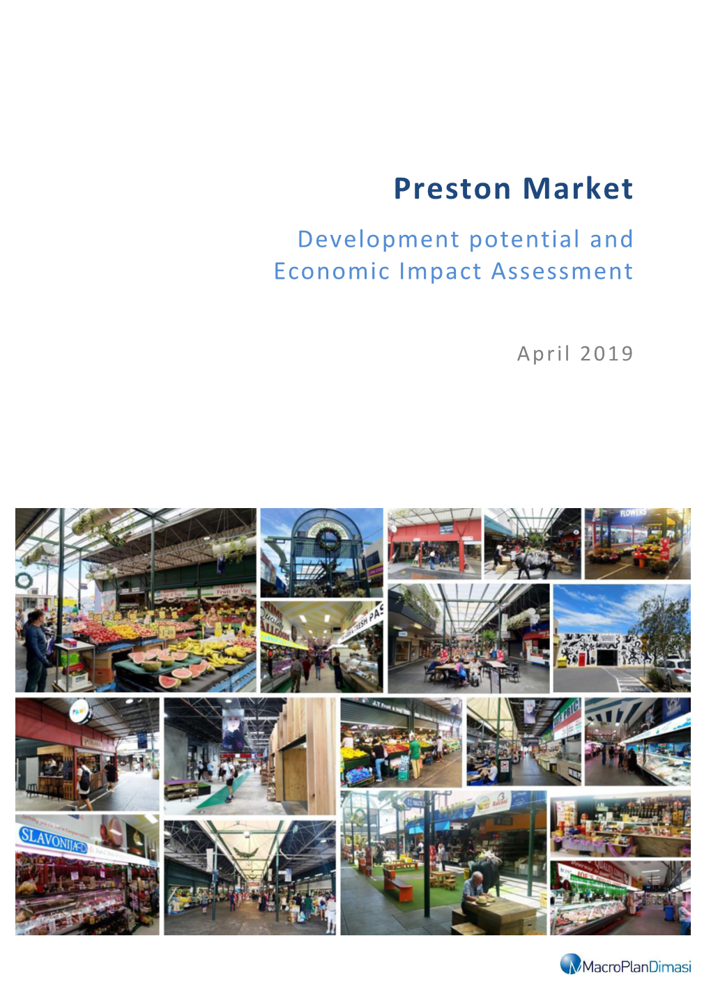 Preston Market Precinct Can Support Around 1,000 – 1,100 Additional Ongoing Jobs, Or Around 1,400 Ongoing Jobs Including Existing Jobs on Site