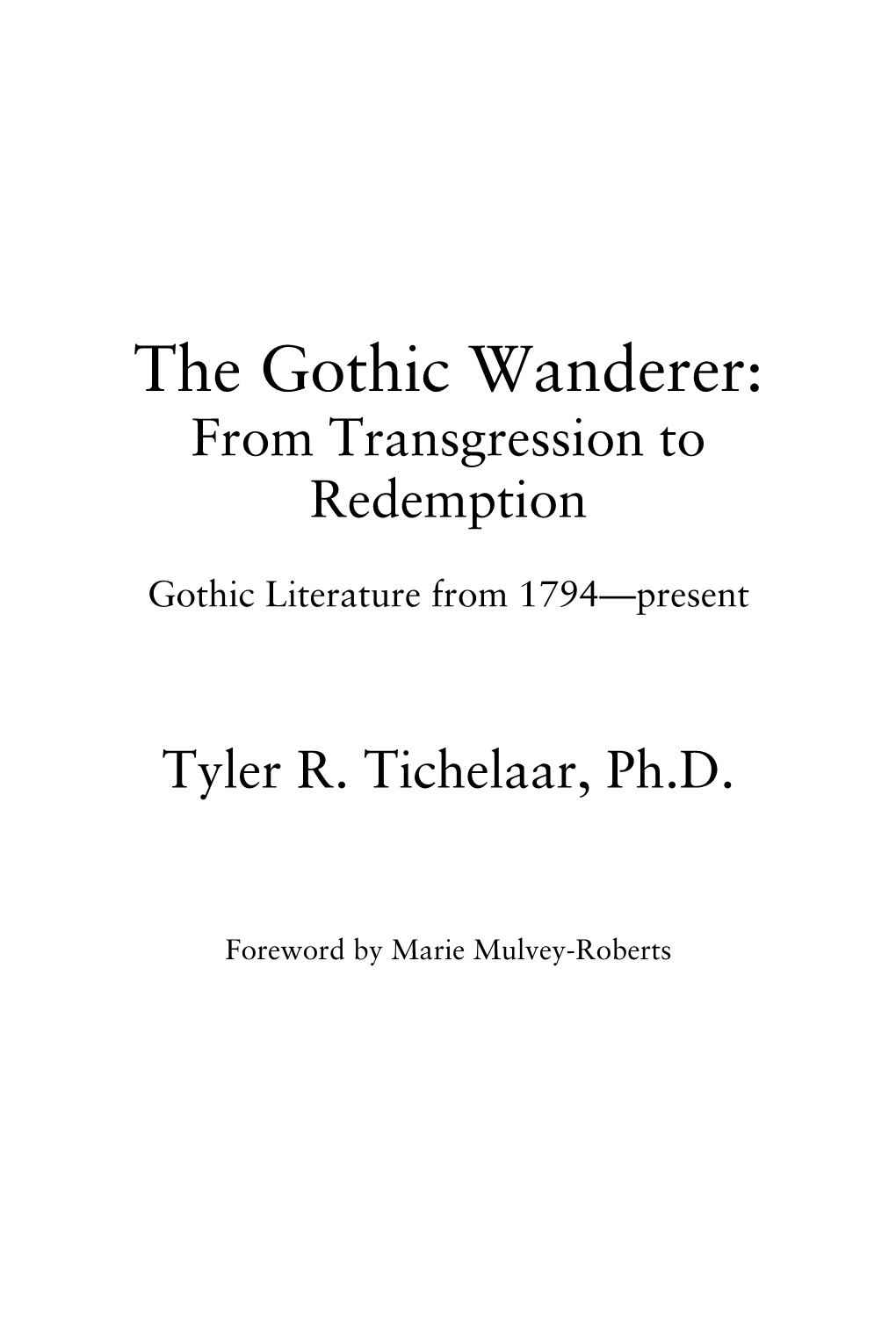 The Gothic Wanderer: from Transgression to Redemption