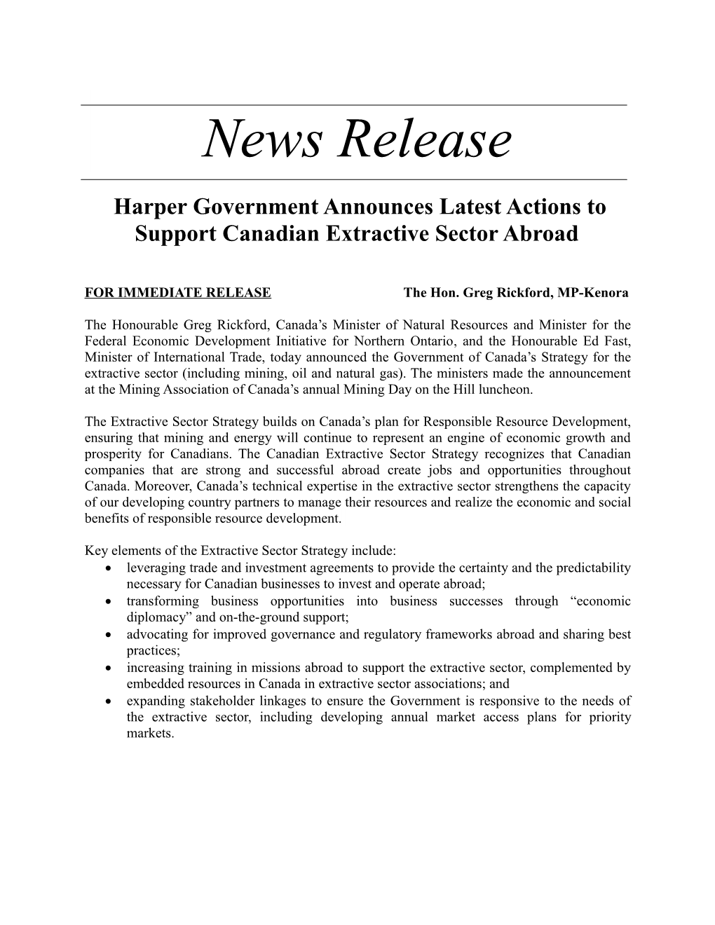 FOR IMMEDIATE RELEASE the Hon. Greg Rickford, MP-Kenora