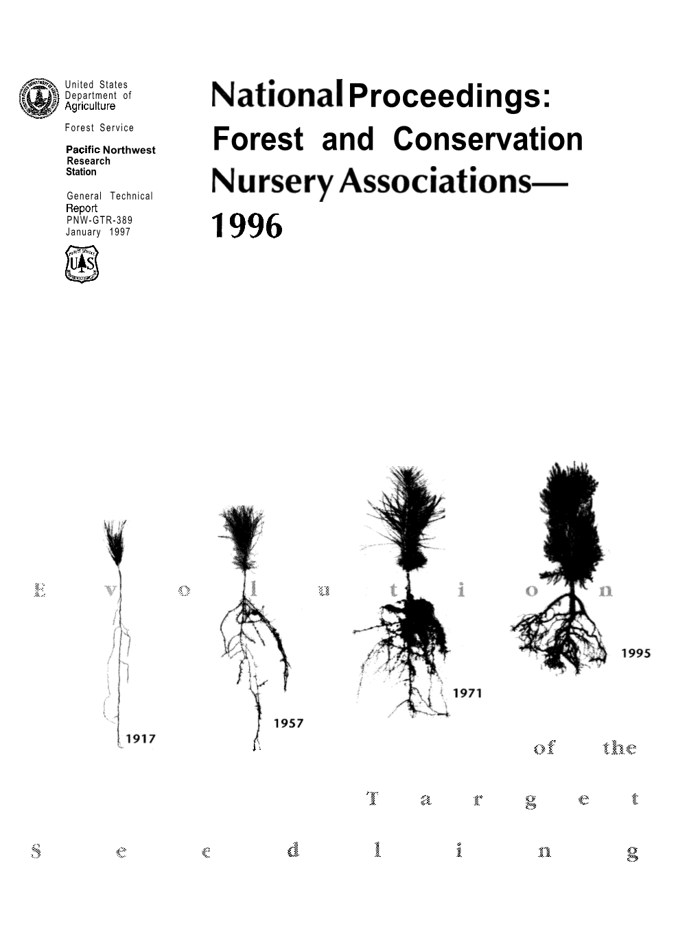 National Proceedings: Forest Service Pacific Northwest Forest and Conservation Research Station