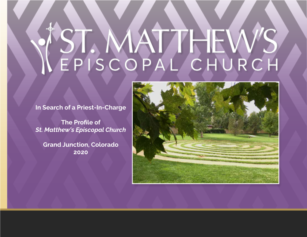 In Search of a Priest-In-Charge the Profile of St. Matthew's Episcopal