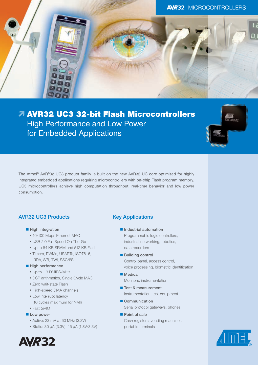 AVR32 UC3 32-Bit Flash Microcontrollers High Performance and Low Power for Embedded Applications