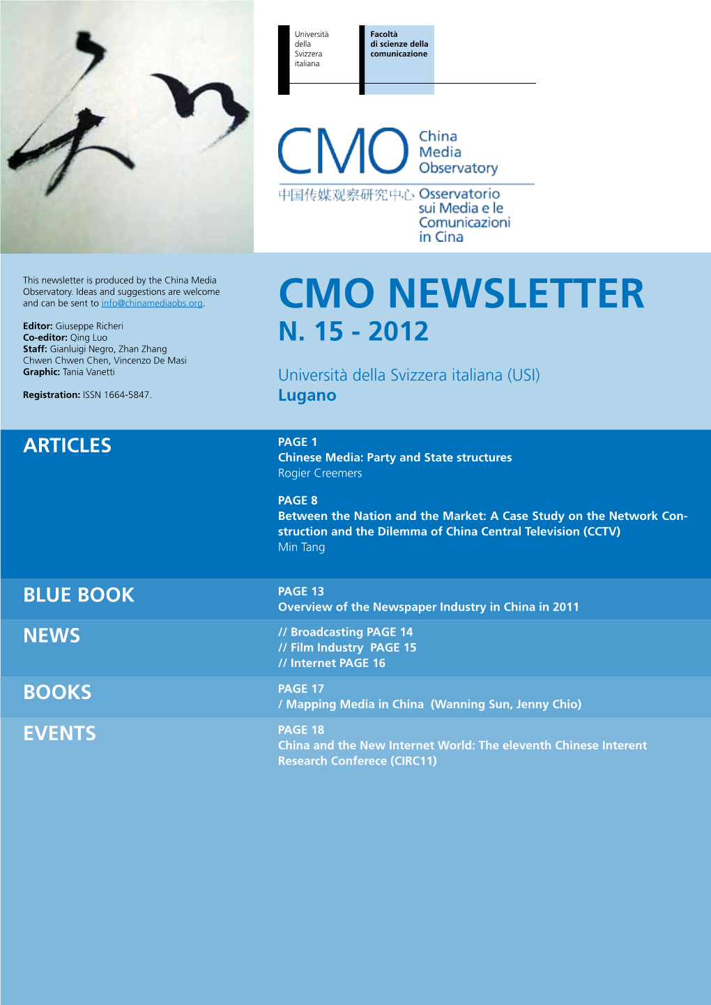 CMO NEWSLETTER Editor: Giuseppe Richeri Co-Editor: Qing Luo N