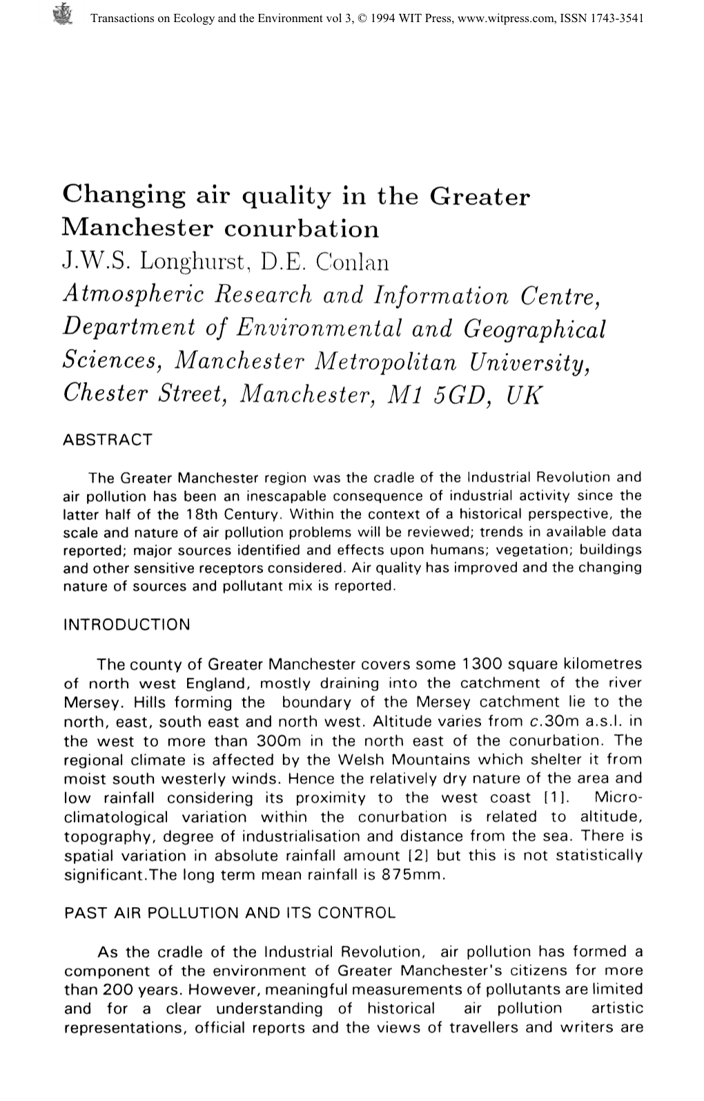 Changing Air Quality in the Greater Manchester Conurbation J.W.S. Longhurst, D.E. Conlan Atmospheric Research and Information Ce