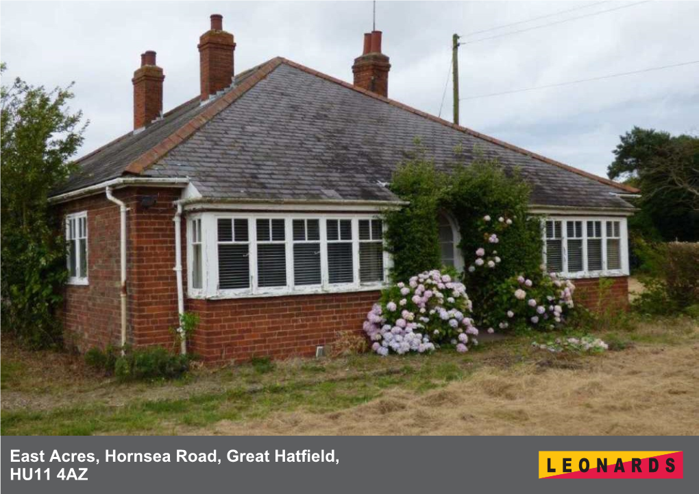 East Acres, Hornsea Road, Great Hatfield, HU11 4AZ ■ Fantastic Opportunity ■ Good Sized Plot in Pleasant Rural Setting ■ Detached with Excellent Potential