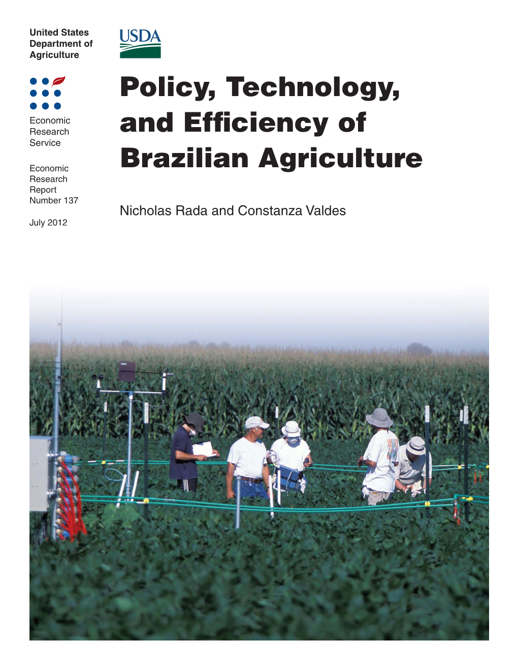 Policy, Technology, and Efficiency of Brazilian Agriculture, ERR-137, U.S