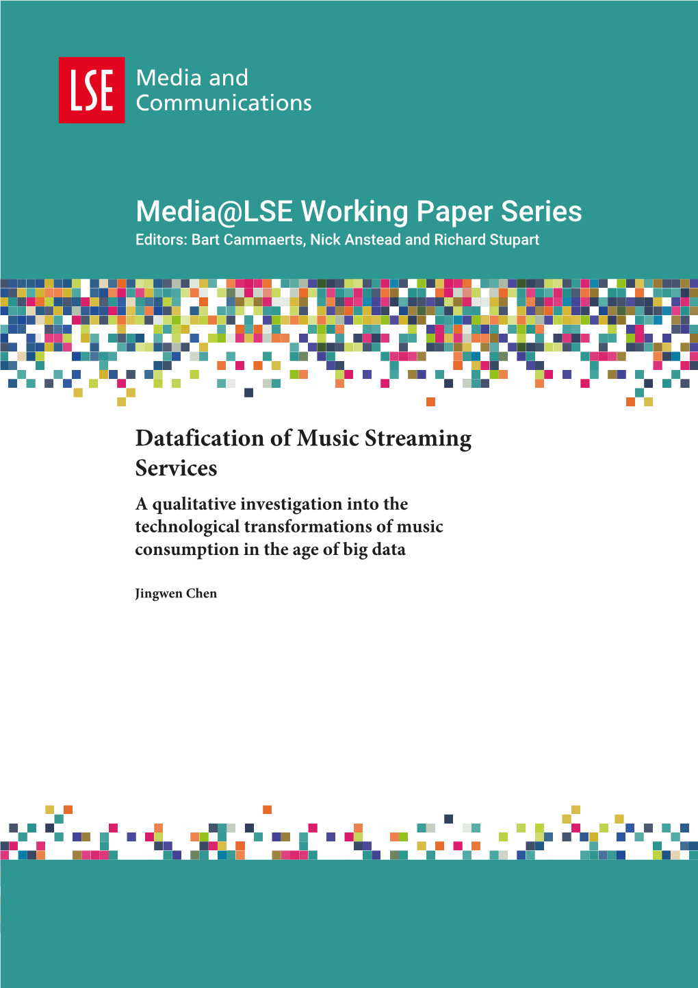 Datafication of Music Streaming Services a Qualitative Investigation Into the Technological Transformations of Music Consumption in the Age of Big Data