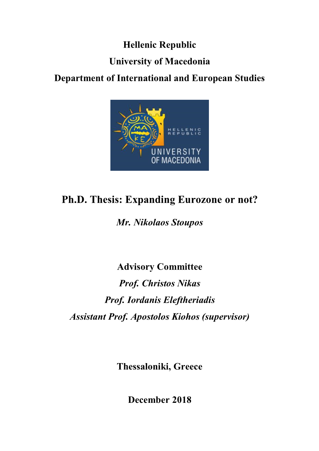 Ph.D. Thesis: Expanding Eurozone Or Not?